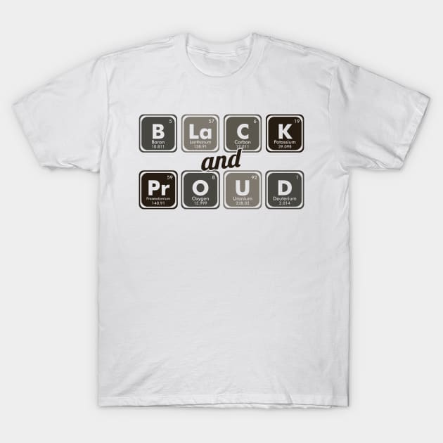 Black & Proud T-Shirt by SiGo